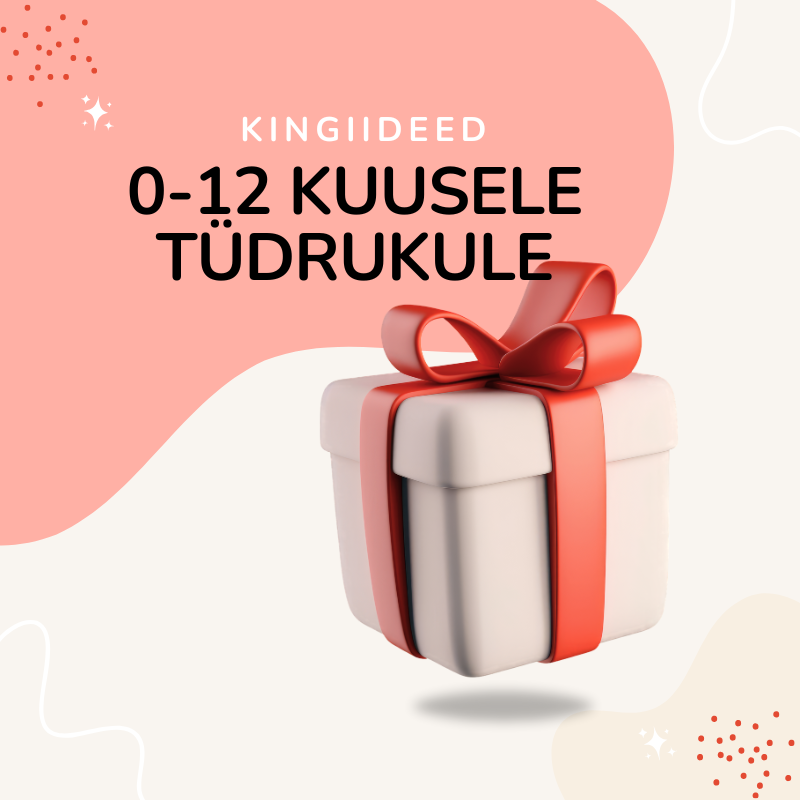 Kingitused beebile (0-12K) tüdrukule